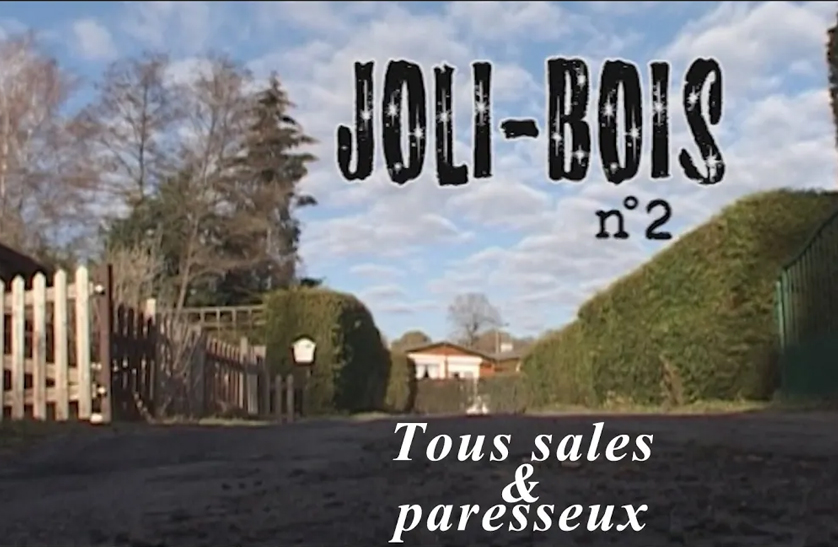 Épisode 2 de la série Joli-Bois : Tous sales & paresseux