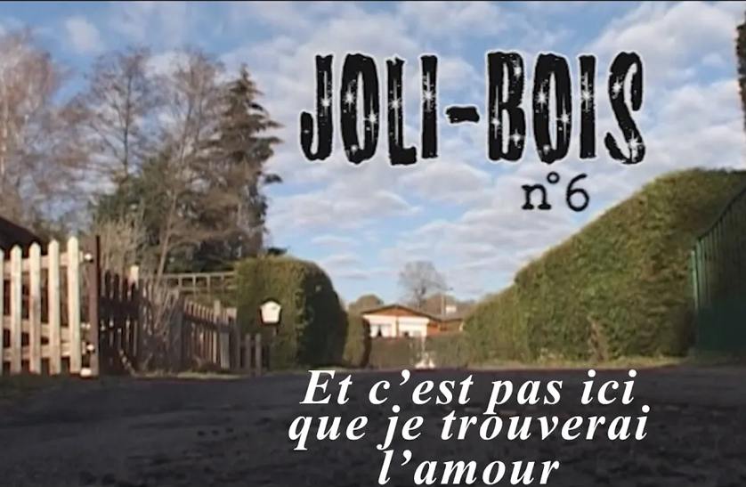 Épisode 6 de la série Joli-Bois : Ne trouverais pas l'amour ici